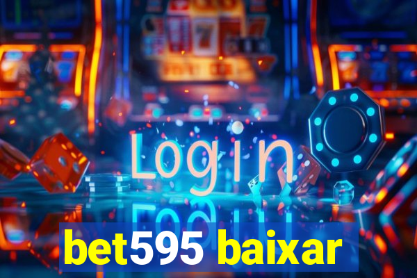 bet595 baixar